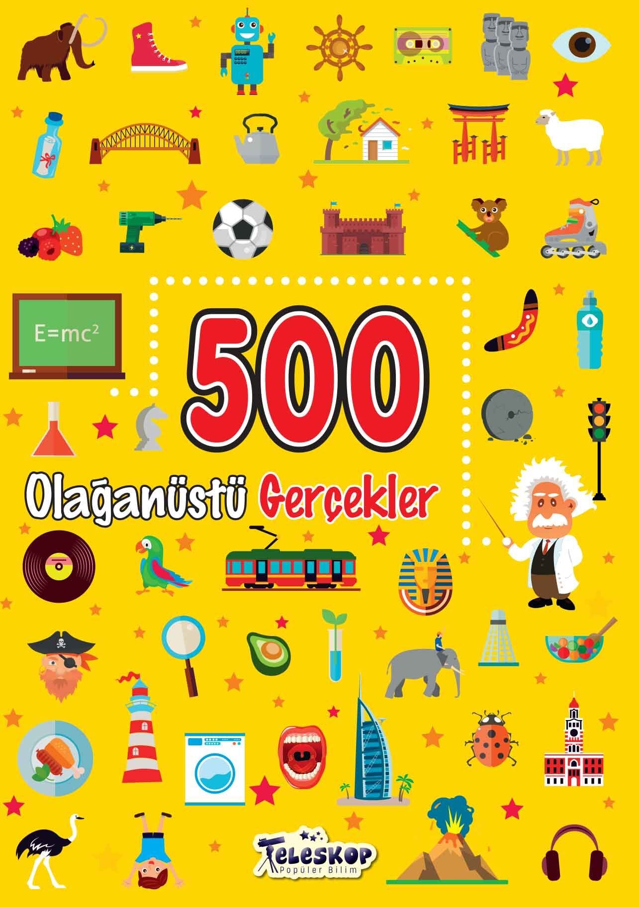 Teleskop 500  Olağanüstü Gerçekler