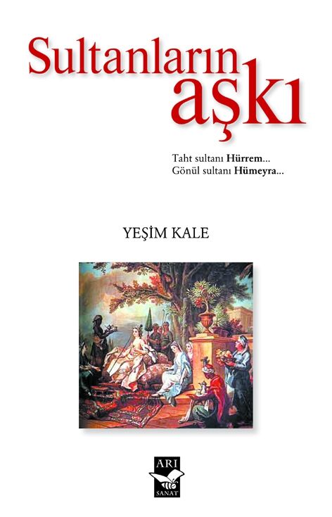 Sultanların Aşkı / Yeşim Kale
