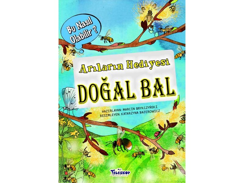 Teleskop Bu Nasıl Olabilir Arıların Hediyesi Doğal Bal