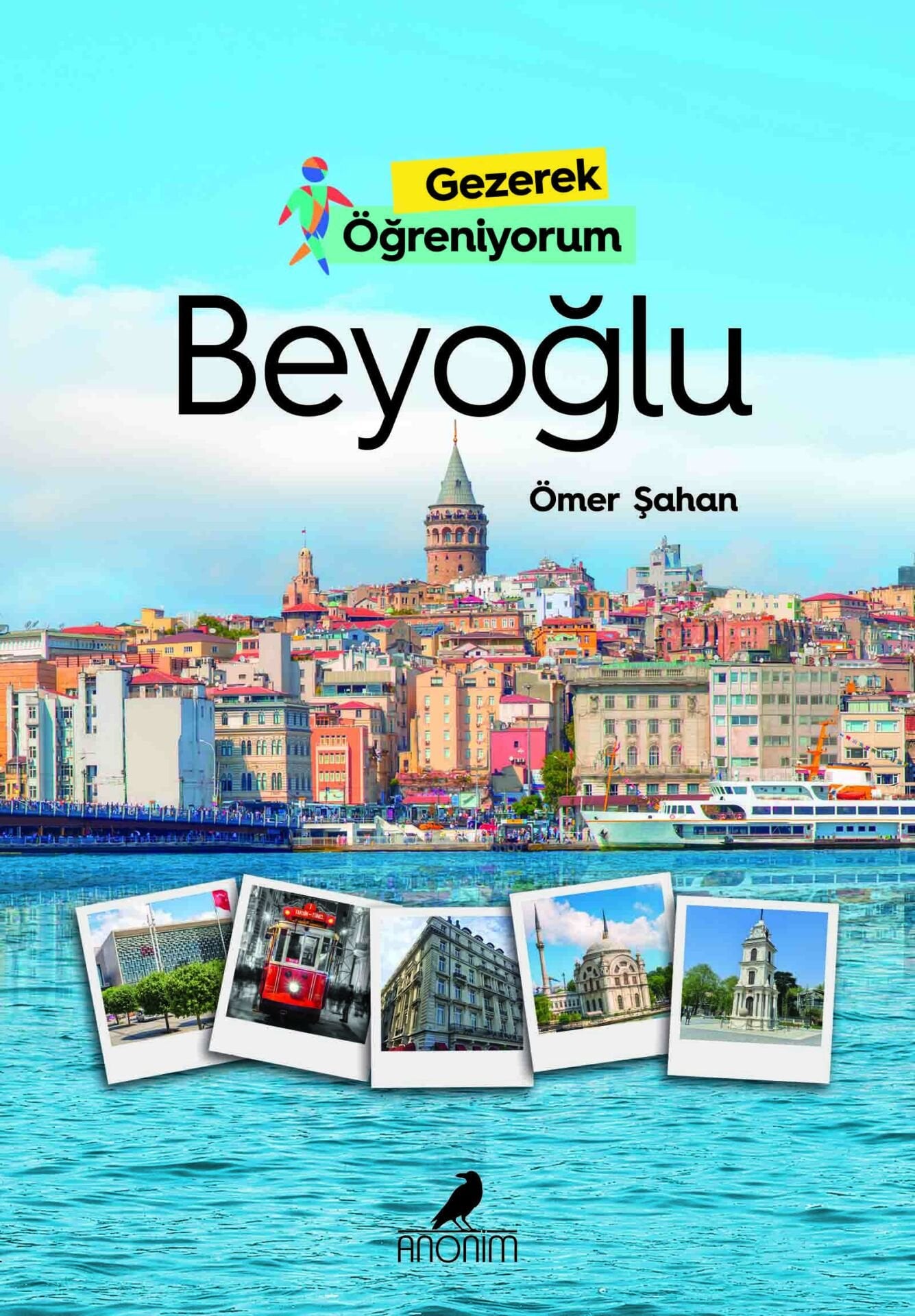 Anonim Yayıncılık Gezerek Öğreniyorum Beyoğlu