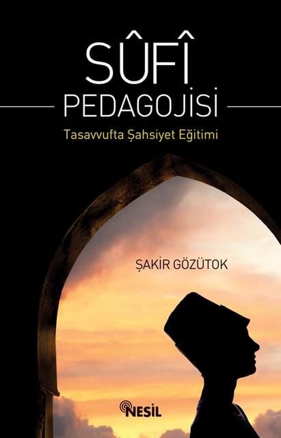Nesil Yayınları Sufi Pedagojisi /Nesil