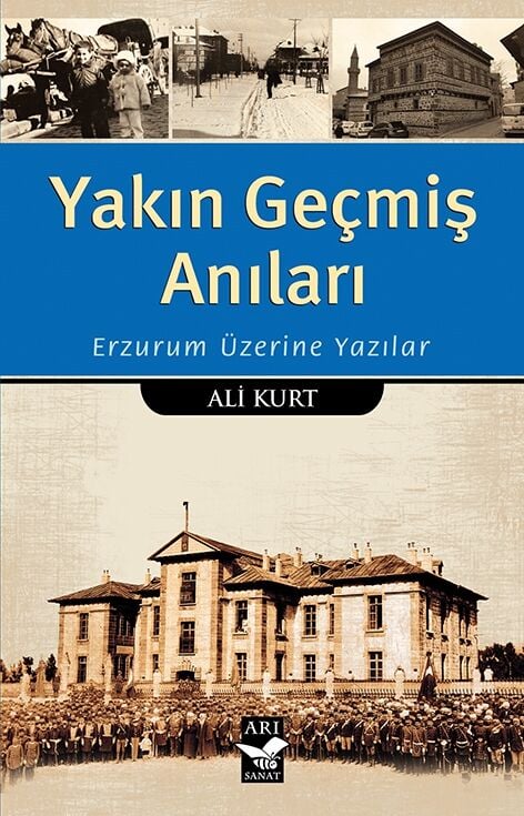 Yakın Geçmiş Anıları / Ali Kurt
