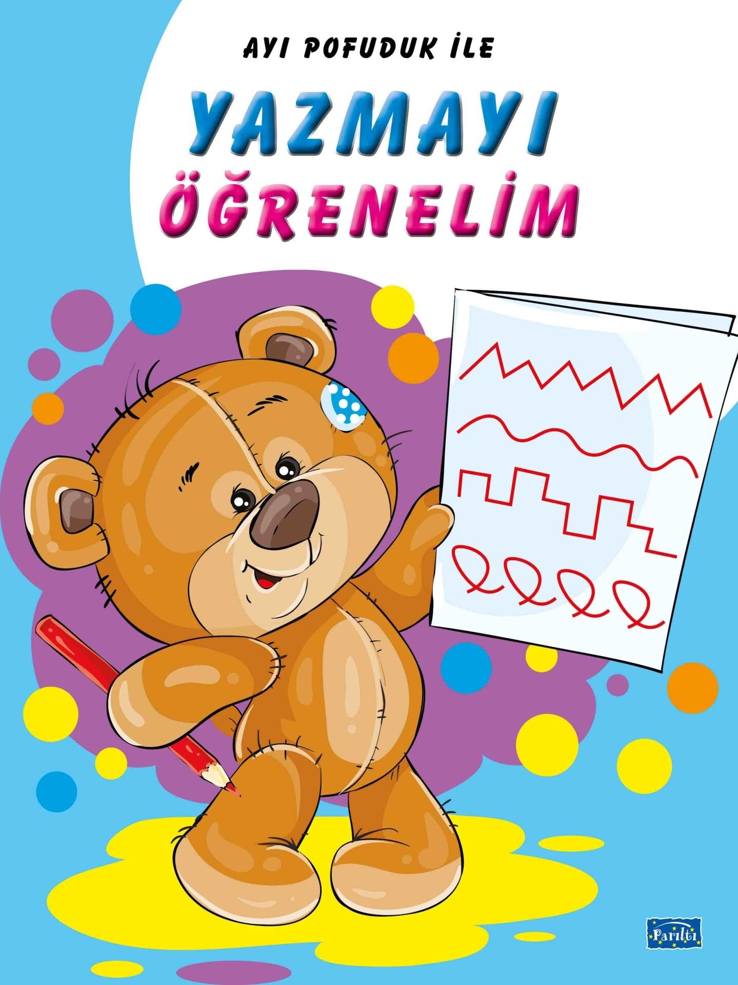 Parıltı Yayıncılık Ayı Pofuduk İle Yazmayı Öğrenelim