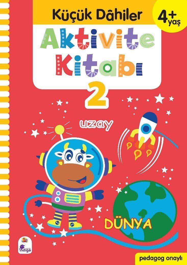 Küçük Dahiler Aktivite Kitabı 2 – 4+ Yaş (Pedagog Onaylı) Gülizar Ç. Çetinkaya & Ayça G. Derin