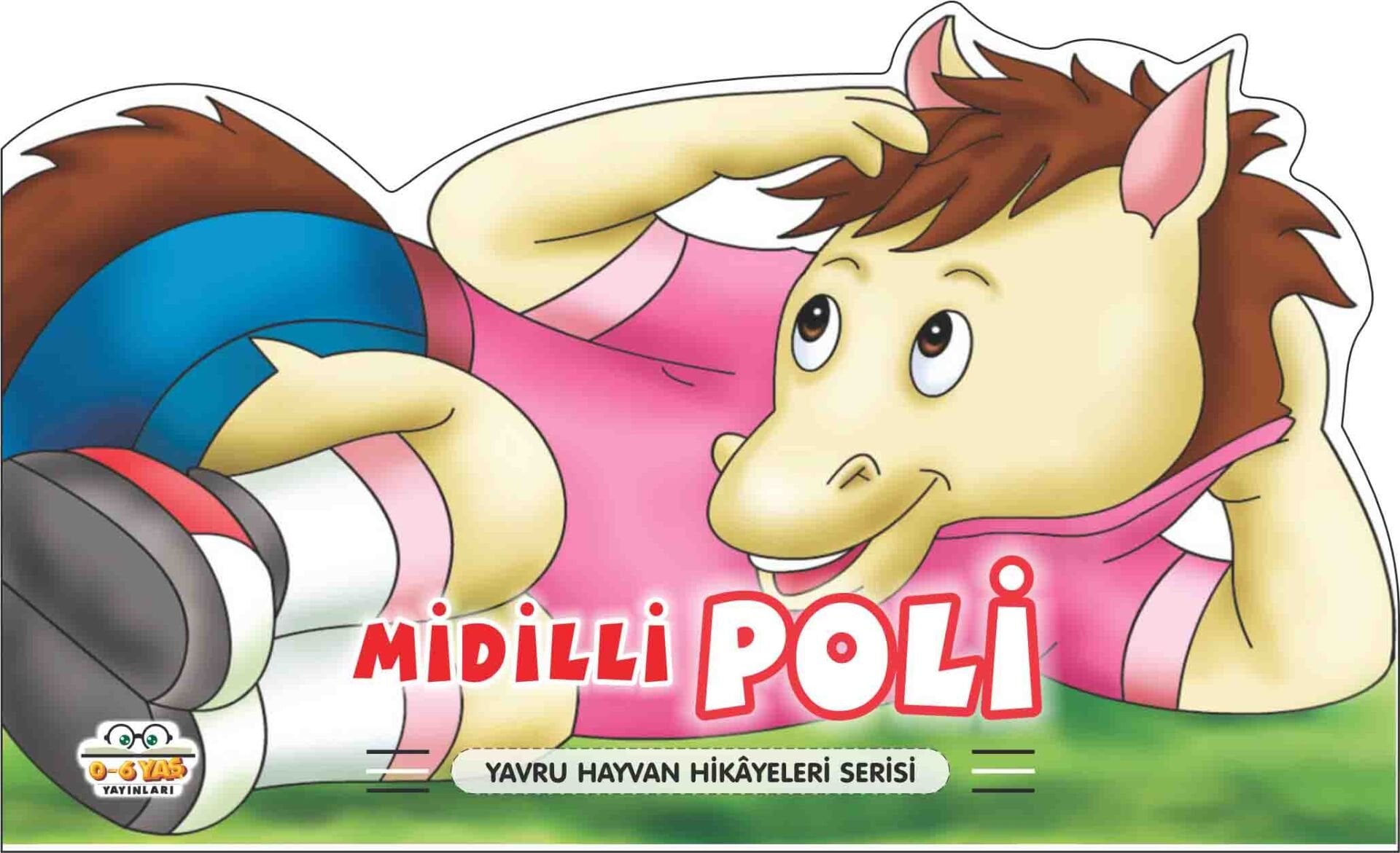 0-6 Yaş Yayınları Hayvru Hayvan Hikayeleri Midilli Poli