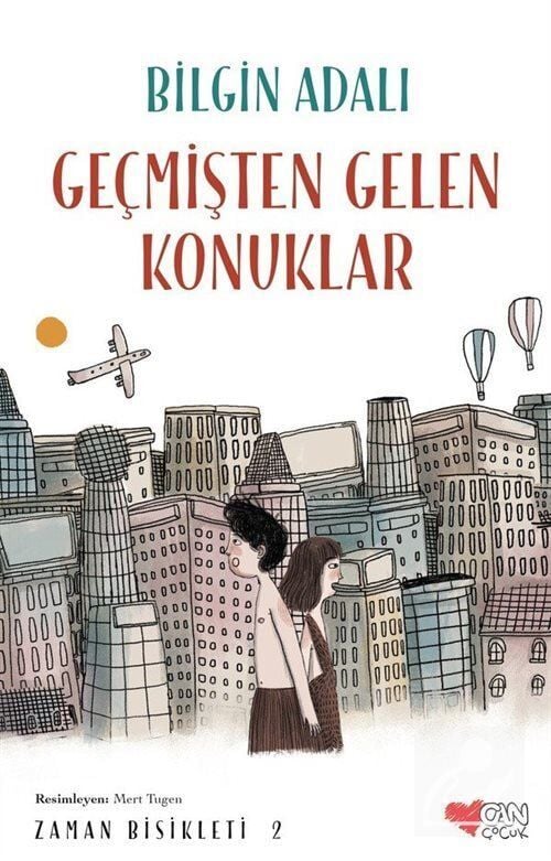 Can Çocuk Yayınları Zaman Bisikleti 2 - Geçmişten Gelen Konuklar Bilgin Adalı