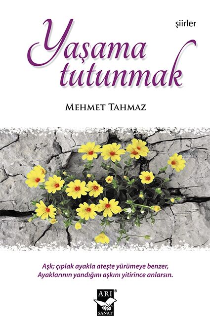 Yaşama Tutunmak / Mehmet Tahmaz