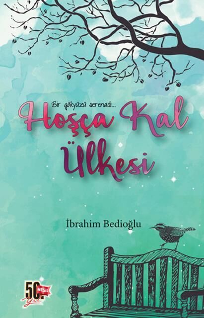 Nesil Yayınları Hoşça Kal Ülkesi /Nesil