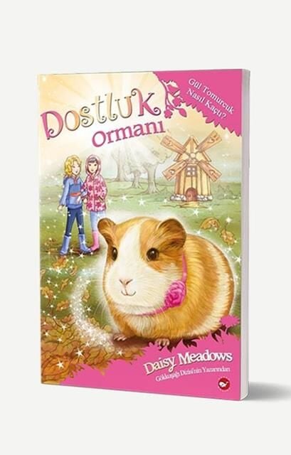 Dostluk Ormanı 08 - Gül Tomurcuk Nasıl Kaçtı?