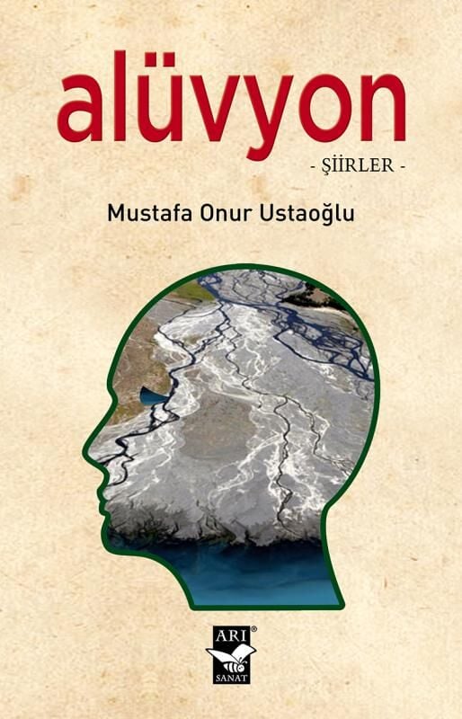 Alüvyon / Mustafa Onur Ustaoğlu