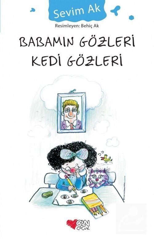 Can Çocuk Yayınları Babamın Gözleri Kedi Gözleri Sevim Ak