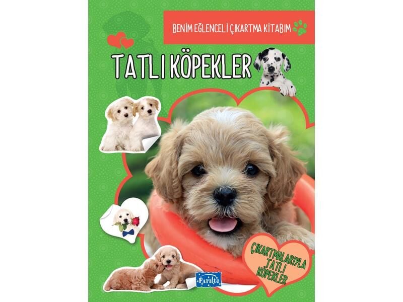 Parıltı Yayıncılık Benim Eğlenceli Çıkartma KitabımTatlı Köpekler