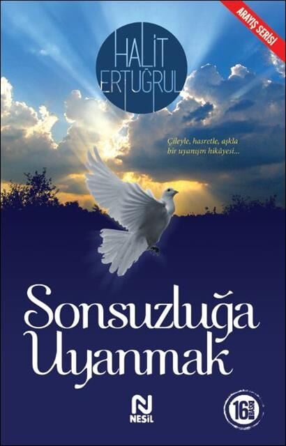 Nesil Yayınları Sonsuzluğa Uyanmak / Halit Ertuğrul