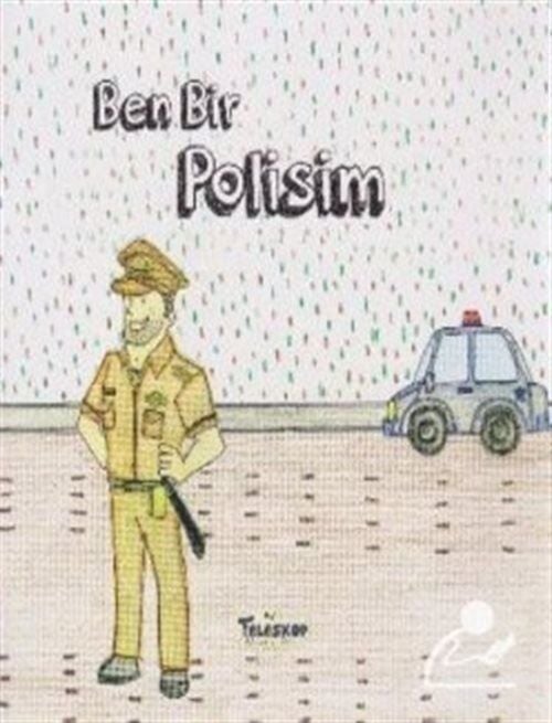 Teleskop Meslekler Dizisi Ben Bir Polisim