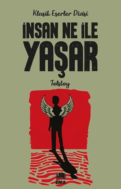 Ema Genç İnsan Ne İle Yaşar (Klasik Es.Diz) / Tolstoy