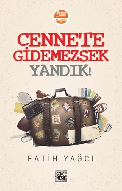 Nesil Genç Cennete Gidemezsek Yandık! /Genç Nesil