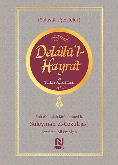 NESİL YAYINLARI DELAİLÜ'L-HAYRAT VE TÜRKÇE AÇIKLAMASI /NESİL