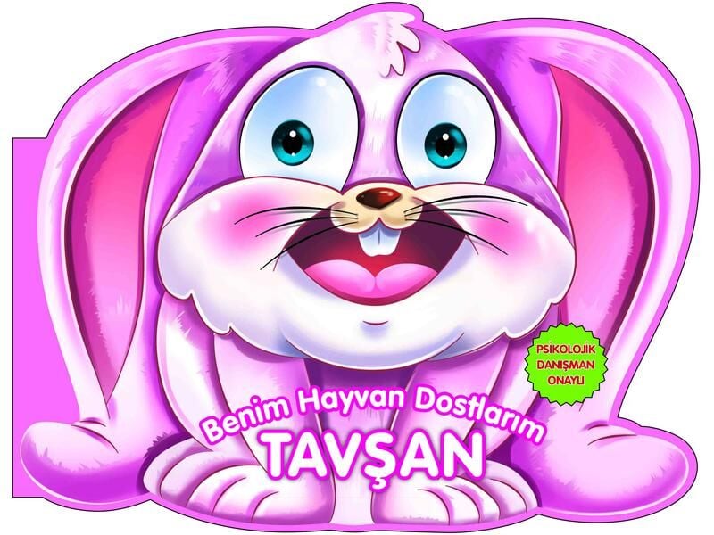 0-6 Yaş Yayınları  Benim Hayvan Dostlarım Tavşan