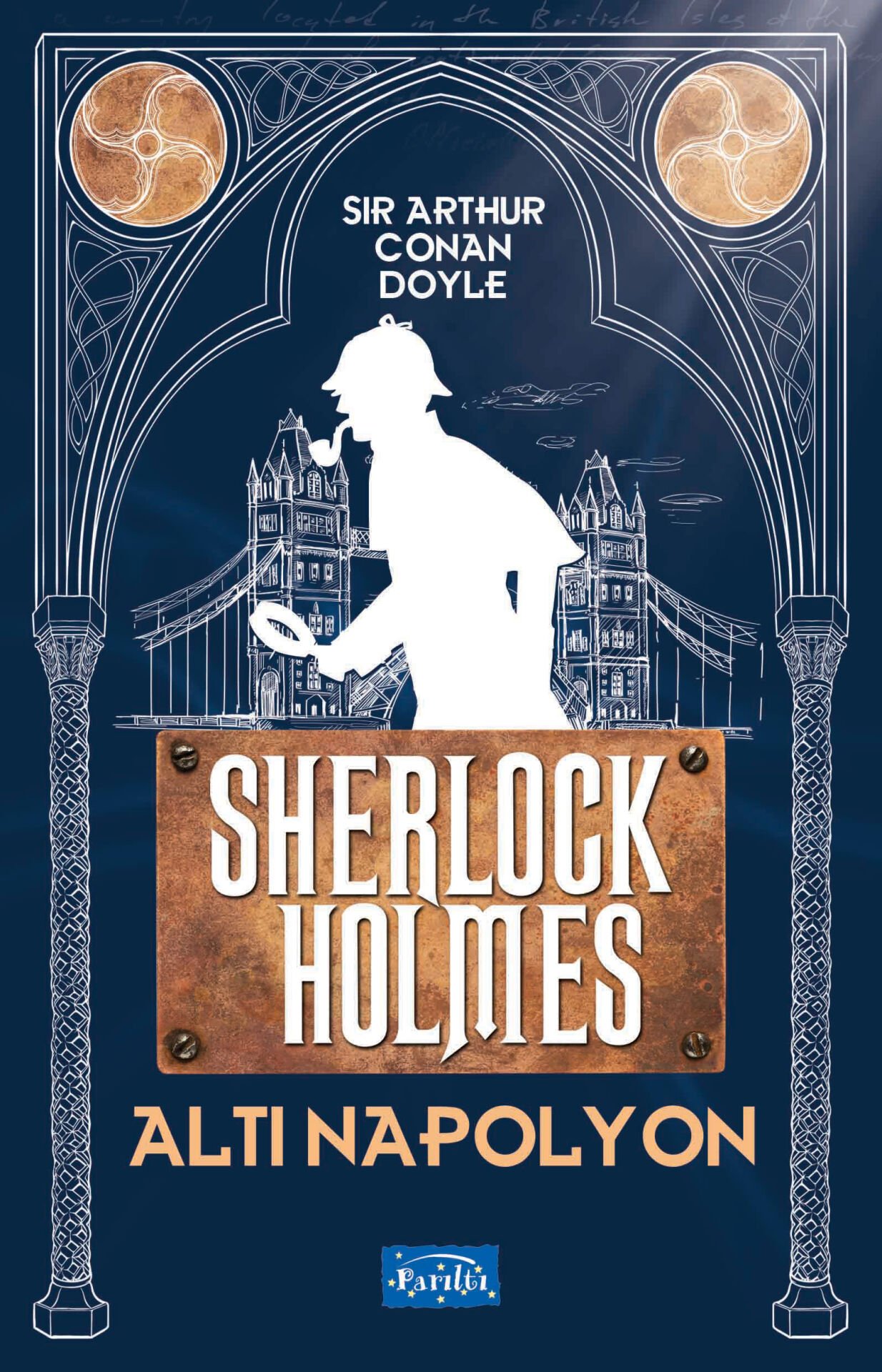 Parıltı Yayıncılık Altı Napolyon Sherlock Holmes