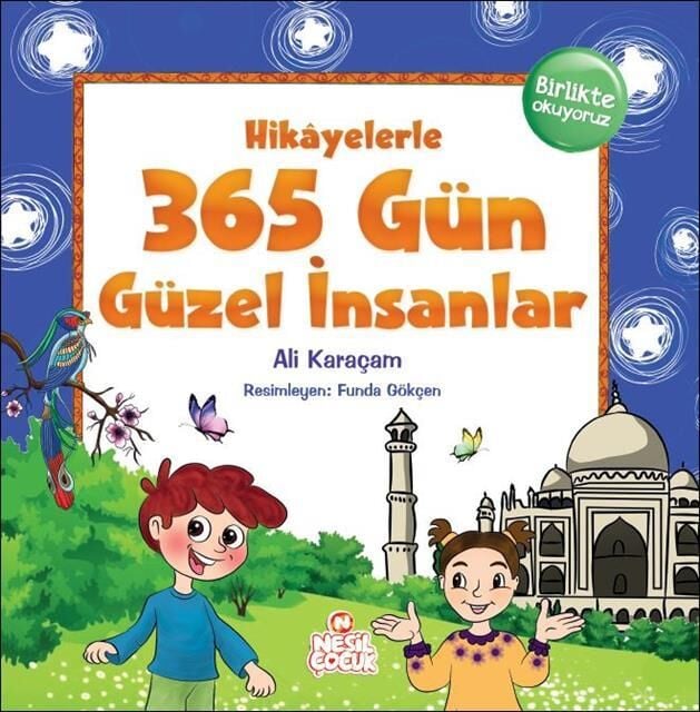 Nesil Çocuk Hikayelerle 365 Gün Güzel İnsanlar