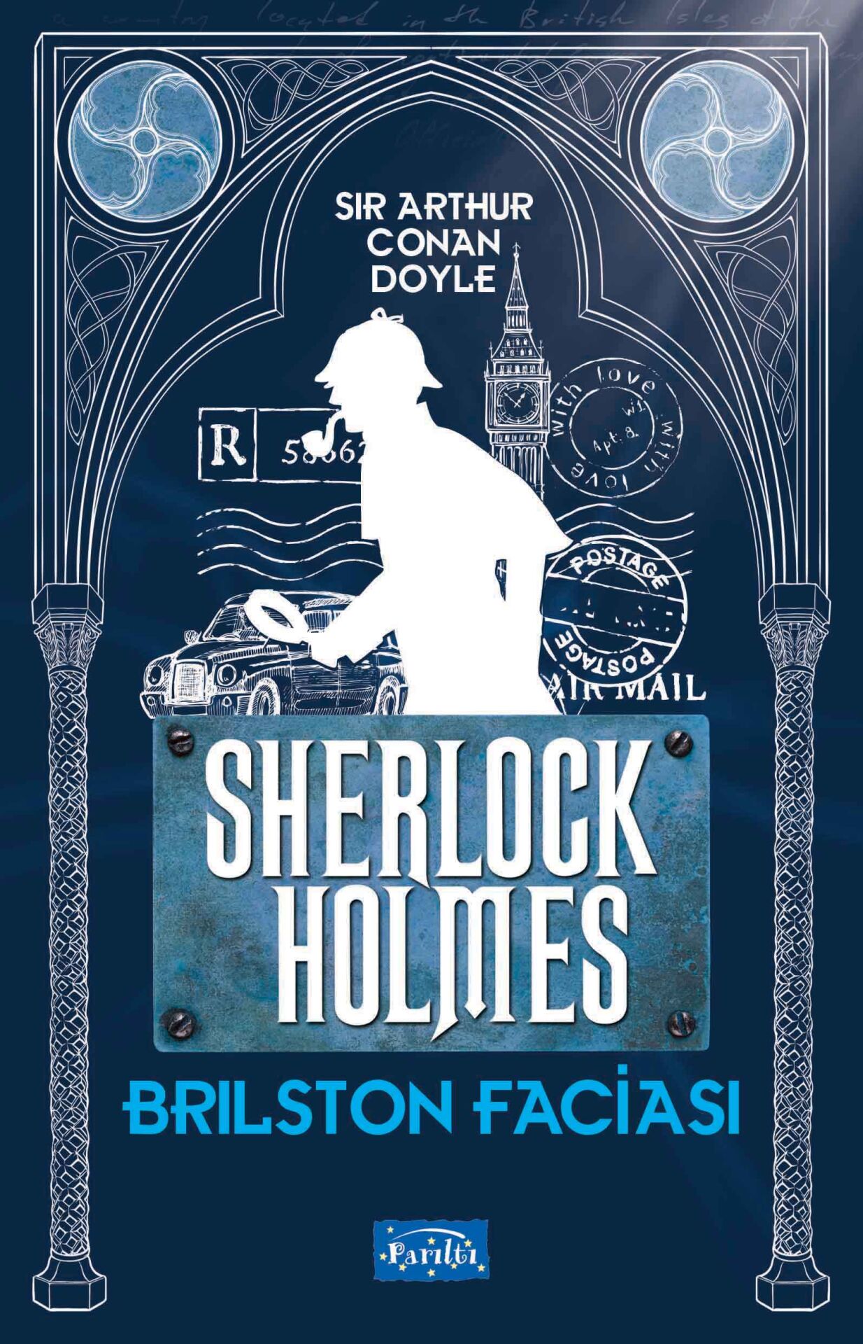 Parıltı Yayıncılık Brilston Faciası Sherlock Holmes
