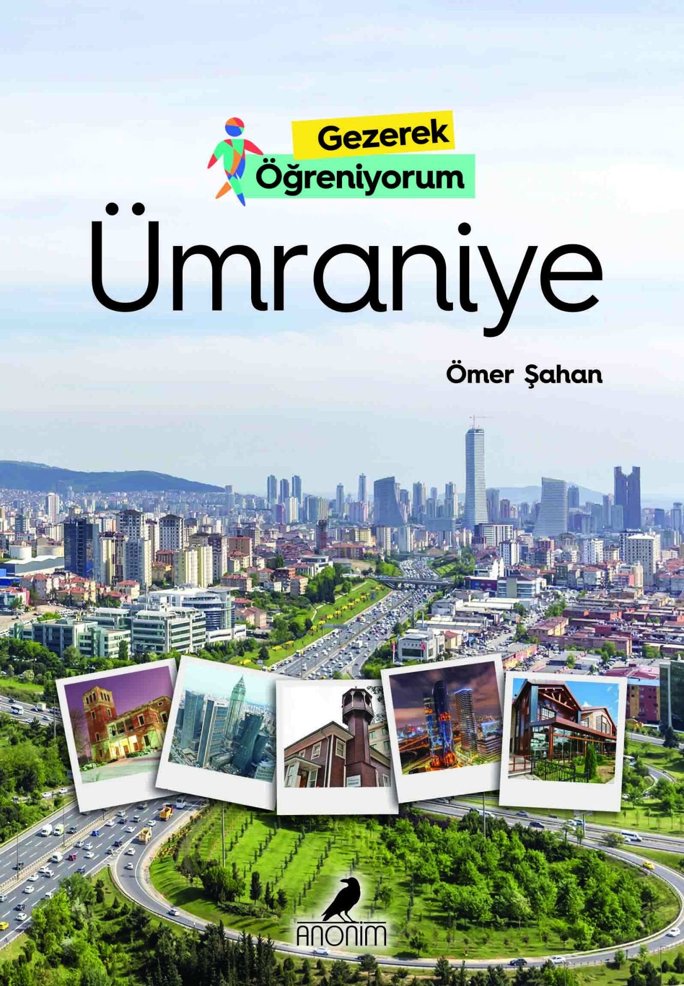 Anonim Yayıncılık Gezerek Öğreniyorum  Ümraniye