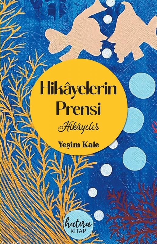 Hikayelerin Prensi / Yeşim Kale