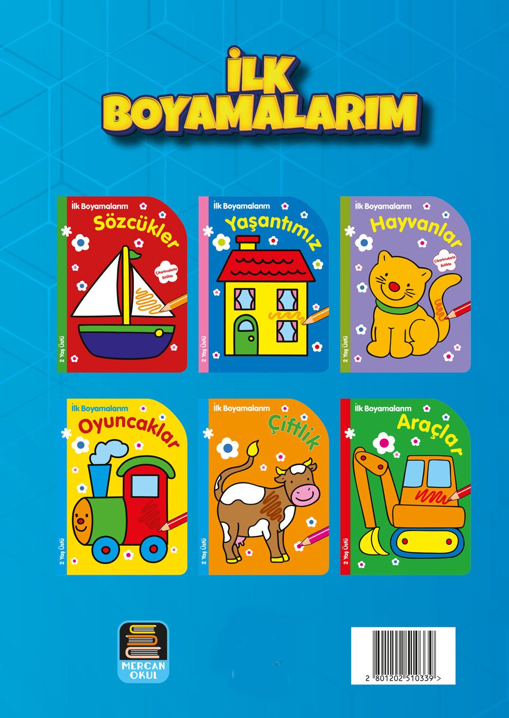 Mercan Okul İlk Boyamalarım Renkli ve Çıkartmalarla Beraber (6 Kitap Set) 2+Yaş