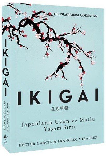 İndigo Kitap Ikigai-Japonların Uzun ve Mutlu Yaşam Sırrı - Francesc Miralles