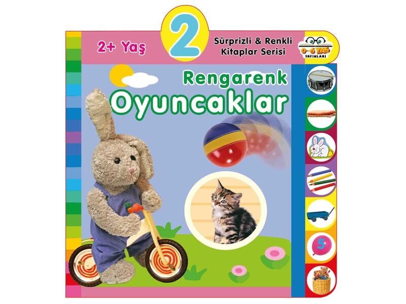 0-6 Yaş Yayınları Süprizli Renkli Kitaplar  Rengarenk Oyuncaklar 2+Yaş