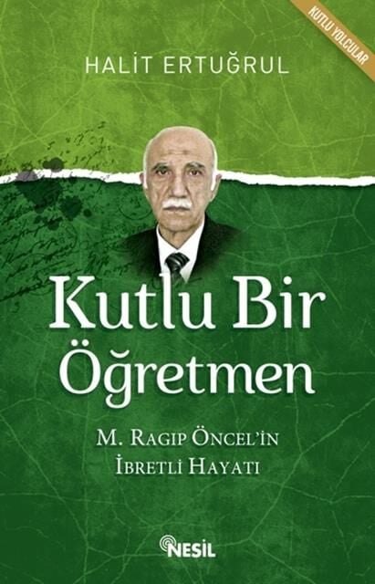 Nesil Yayınları Kutlu Bir Öğretmen /Nesil