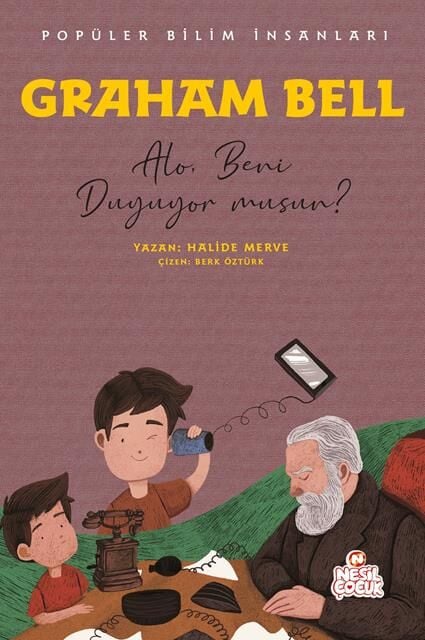 Nesil Çocuk Yayınları Grahama Bell - Popüler Bilim İnsanları