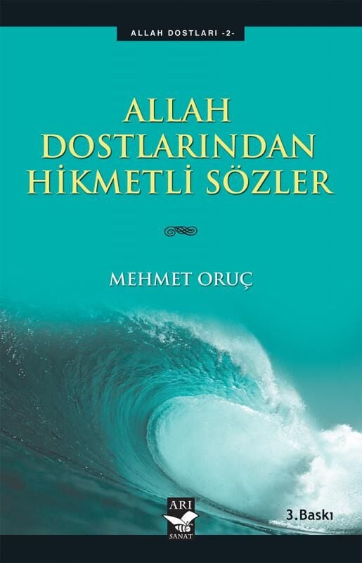 Allah Dostlarından Hikmetli Sözler / Mehmet Oruç