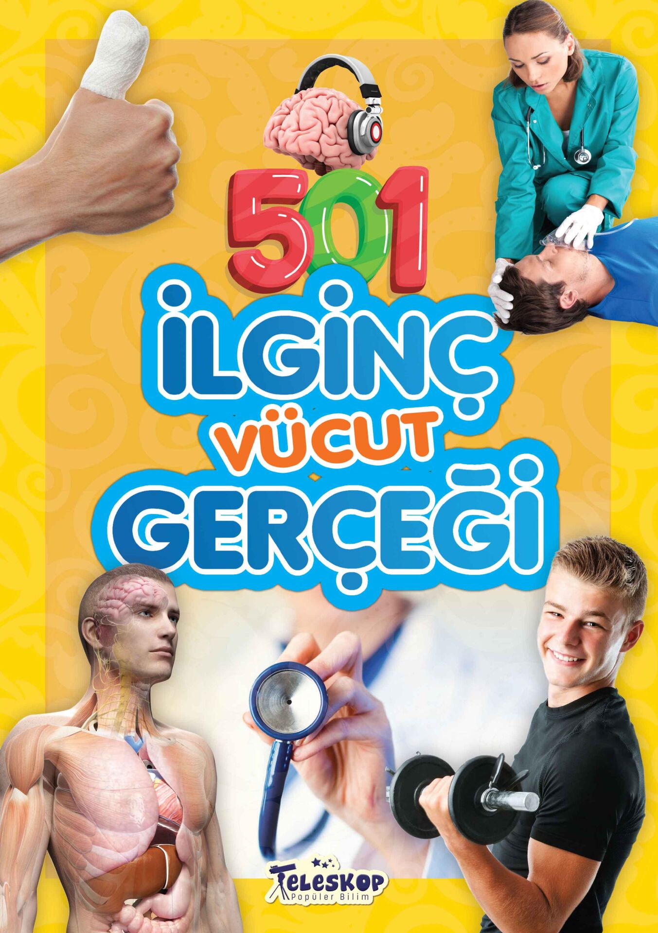 Teleskop 501 İlginç Vücut Gerçeği
