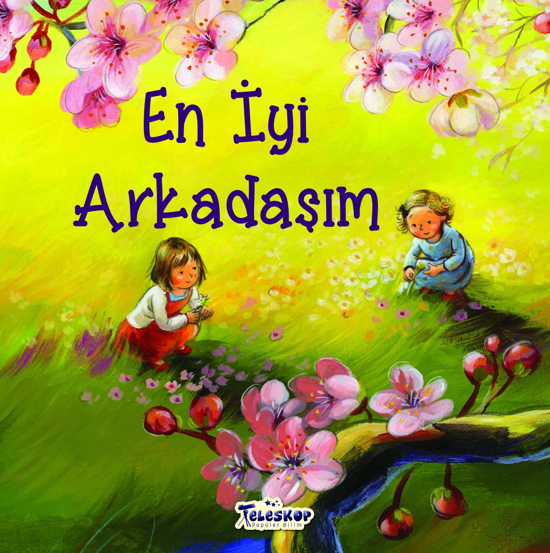 Teleskop Akrabalar  En İyi Arkadaşım