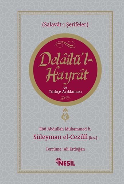 Nesil Yayınları Delailü'L Hayrat Ve Türkçe Açıklaması /Nesil