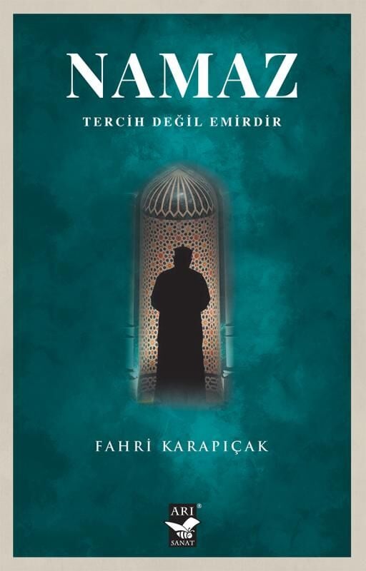 Namaz - Tercih Değil Emirdir / Fahri Karapıçak