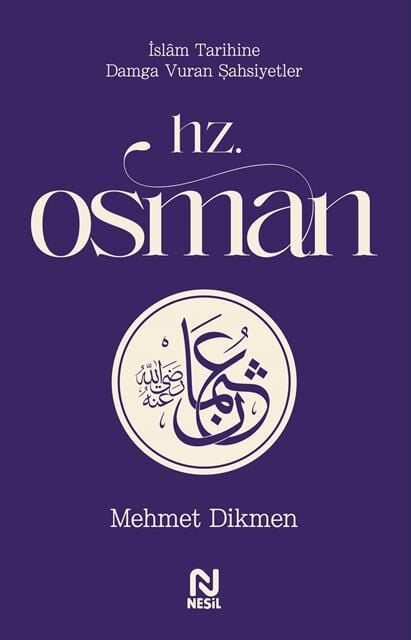 Nesil Yayınları Hz.Osman (Mehmet Dikmen)