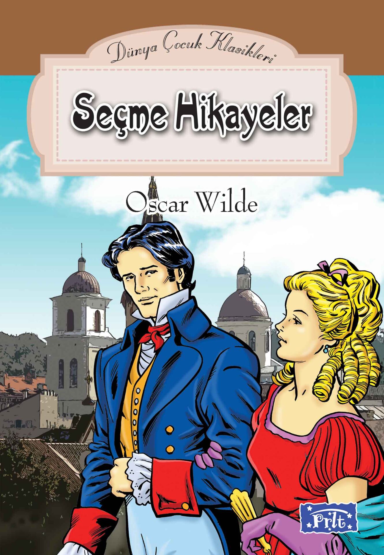 Parıltı Yayıncılık  Dünya Çocuk Klasikleri Seçme Hikayeler