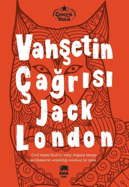 Ema Genç Vahşetin Çağrısı ( Gençlik Dizisi) / Jack London