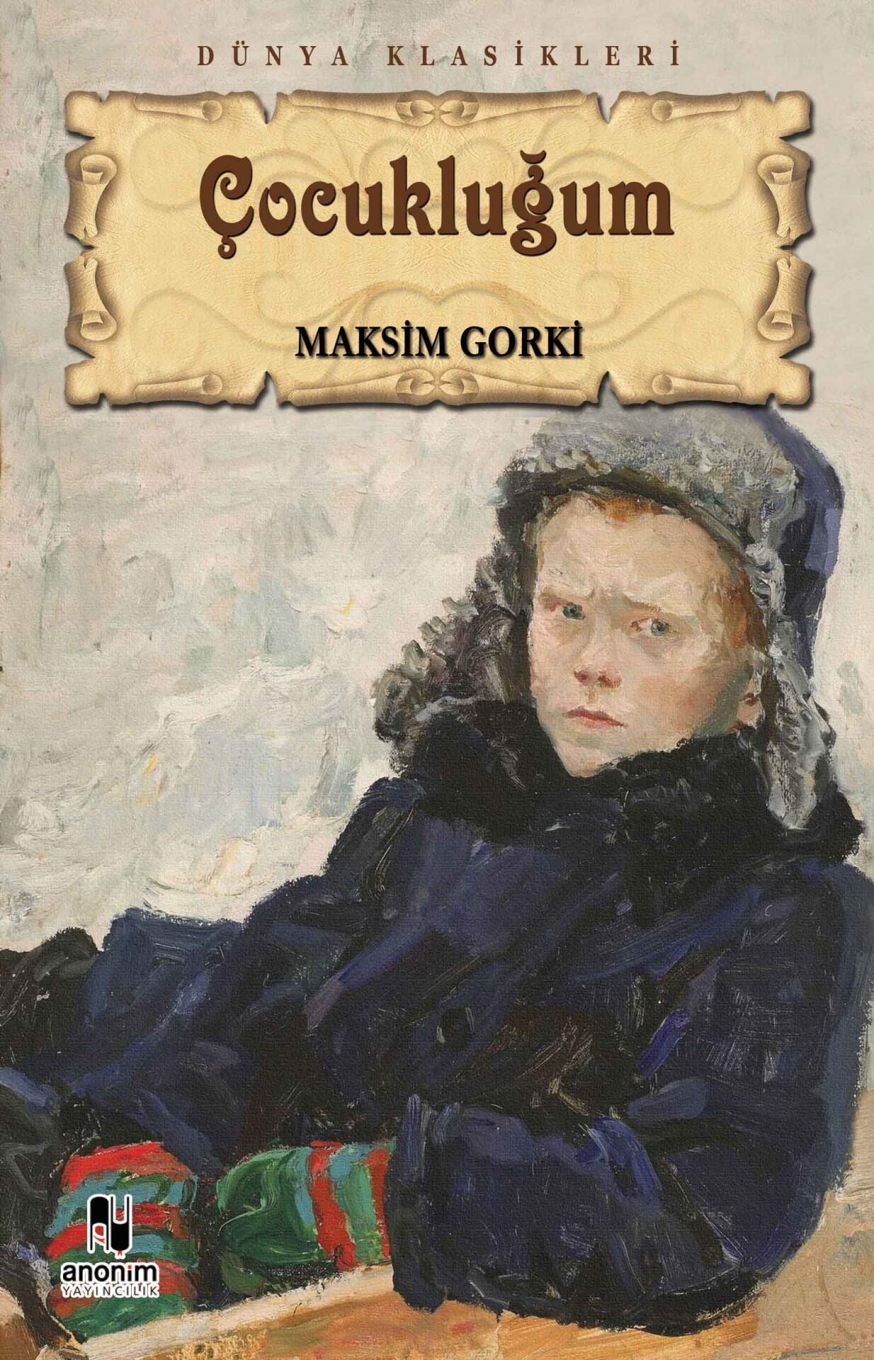 Anonim Yayıncılık Çocukluğum Gorki