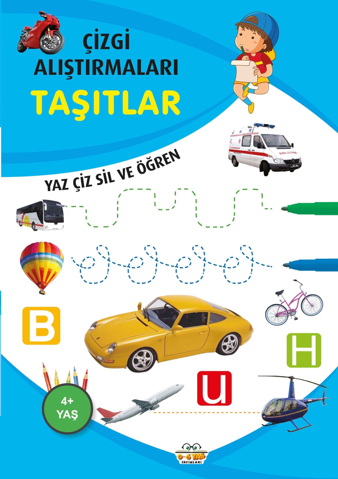 0-6 Yaş Yayınları Çizgi Alıştırmaları  Taşıtlar