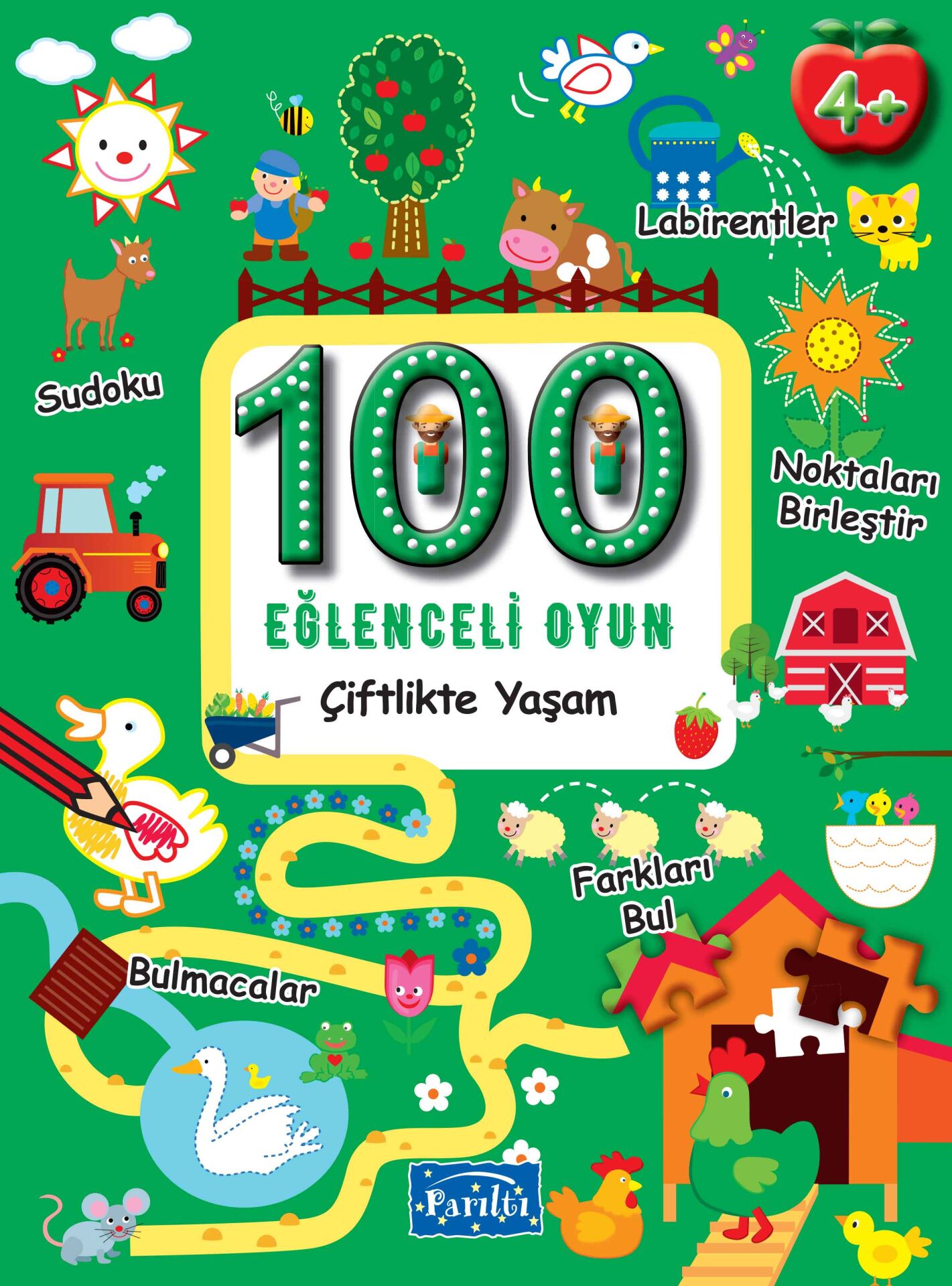 Parıltı Yayıncılık 100 Eğlenceli Oyun  Çiftlikte Yaşam 4+ Yaş