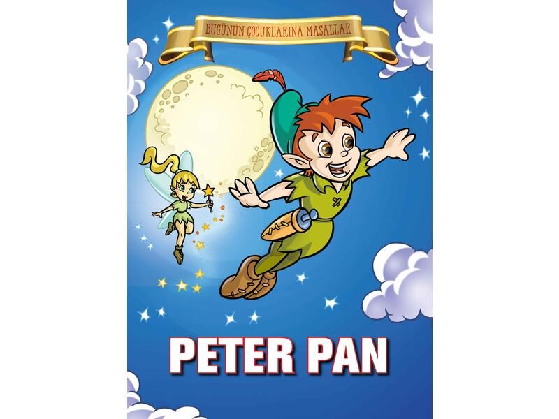 Parıltı Yayıncılık Bugünün Çocuklarına Masallar Peter Pan