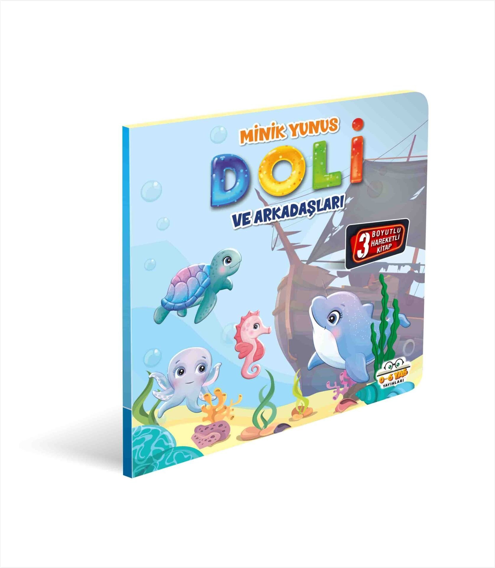 0-6 Yaş Yayınları Hareketli Kitaplar Minik Yunus Doli Ve Arkadaşları