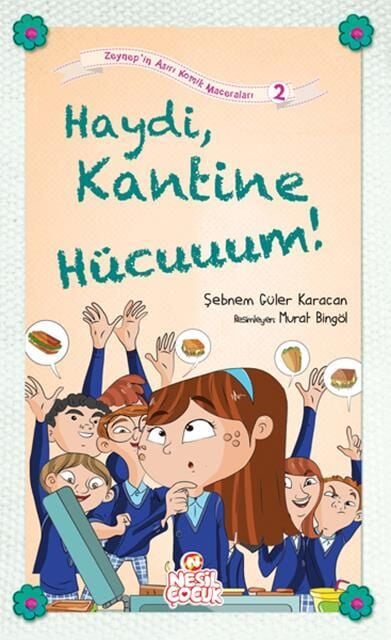 Nesil Çocuk Haydi  Kantine Hücuuum Zeynep Serisi-1