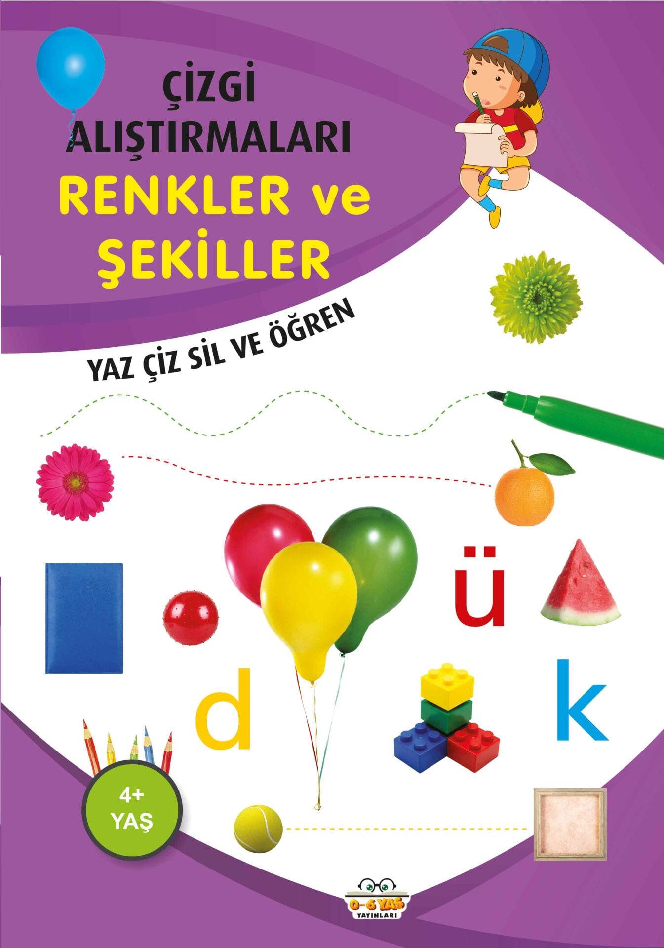 0-6 Yaş Yayınları Çizgi Alıştırmaları Renkler ve Şekiller