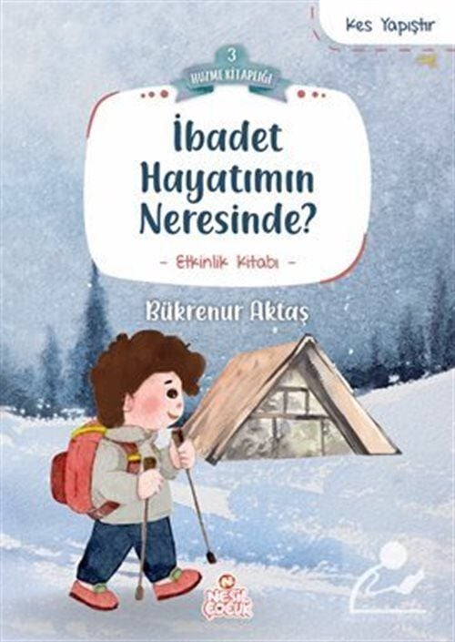 Nesil Çocuk İbadet Hayatımın Neresinde?