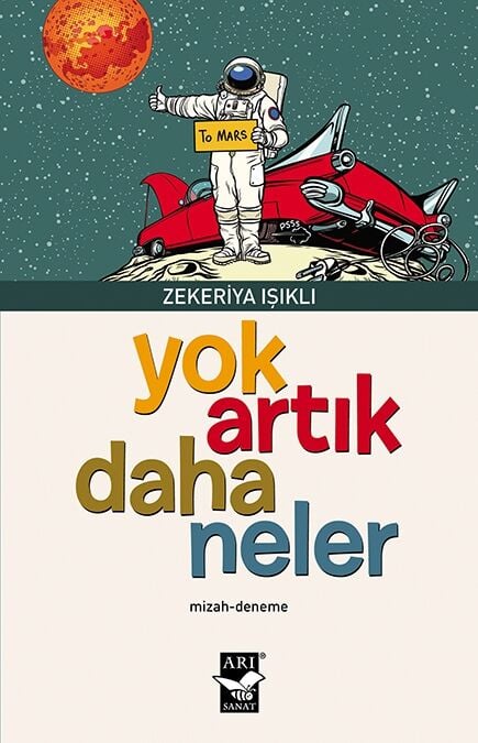 Yok Artık Daha Neler / Zekeriya Işıklı