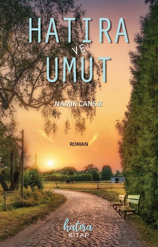 Hatıra ve Umut / Namık Cansız